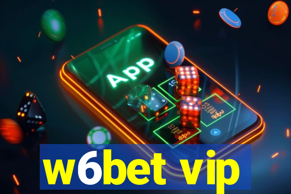 w6bet vip